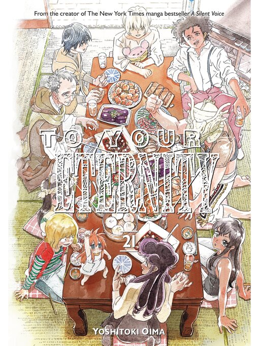 Title details for To Your Eternity, Volume 21 by Yoshitoki Oima - Available